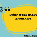 Other Ways to Say Brain Fart
