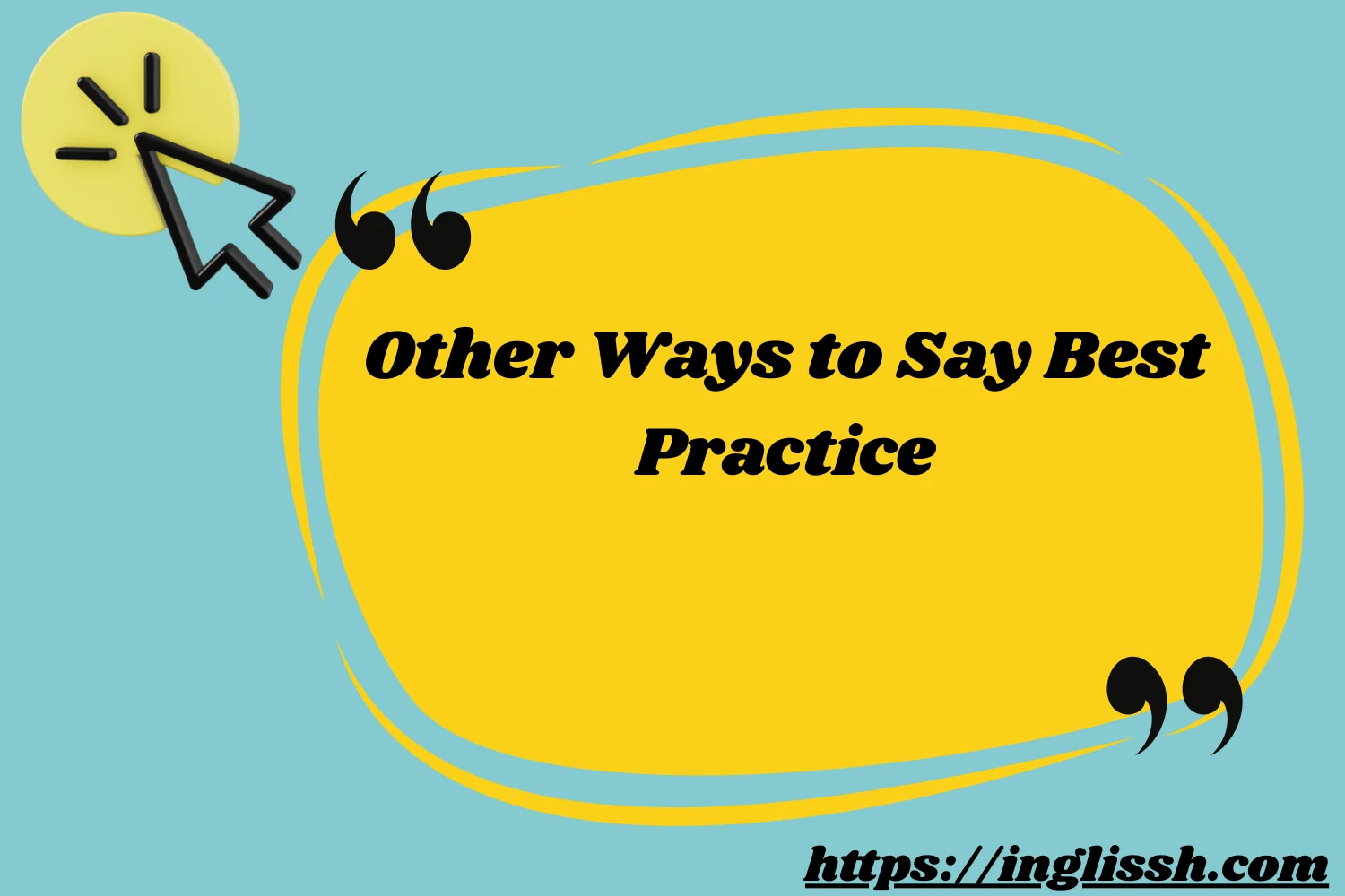 Other Ways to Say Best Practice: Tips, Examples, and Alternatives