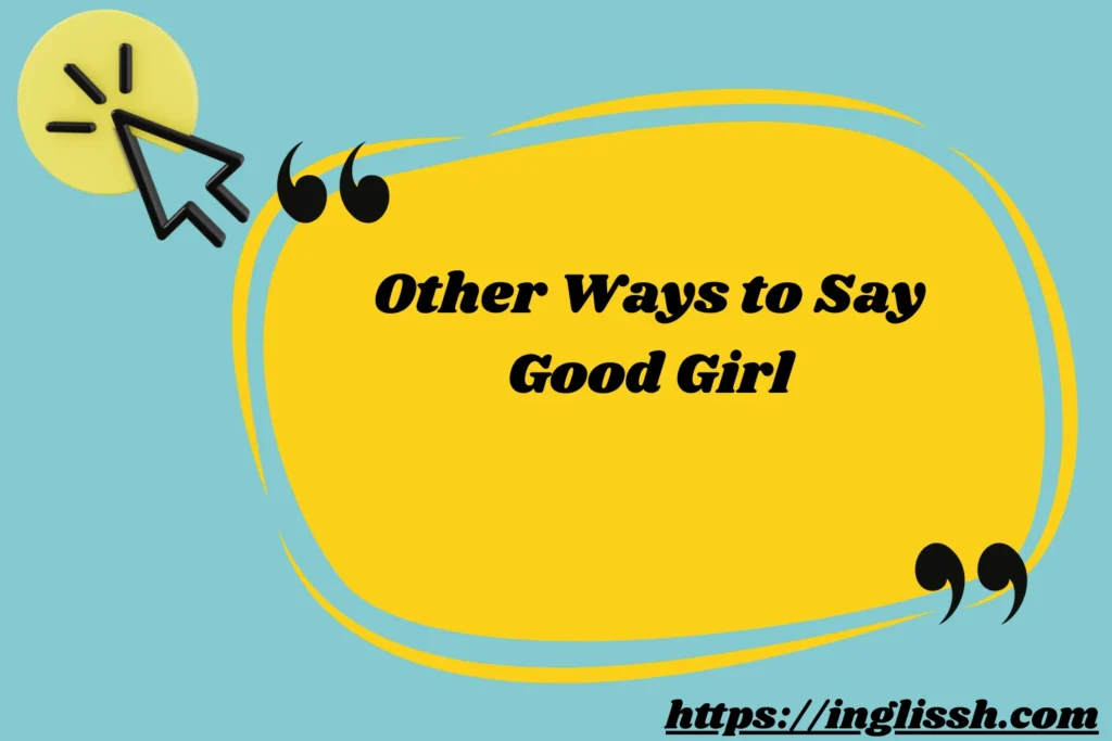 Other Ways to Say Good Girl