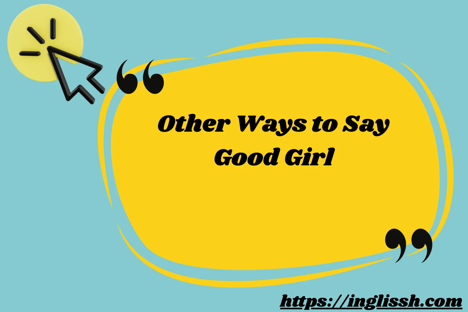 Other Ways to Say Good Girl