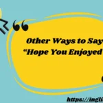 Other Ways to Say “I Would Love To”