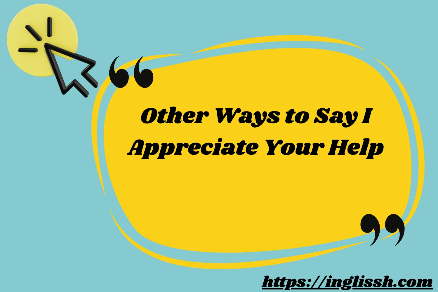 Other Ways to Say I Appreciate Your Help