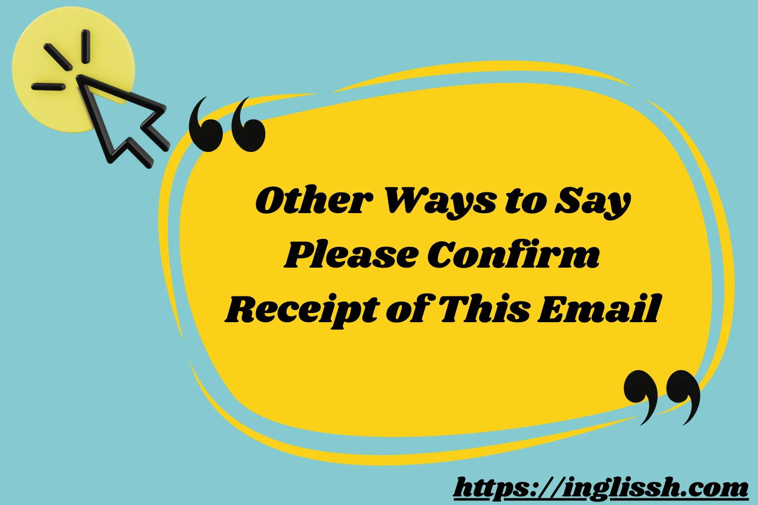 Other Ways to Say Please Confirm Receipt of This Email