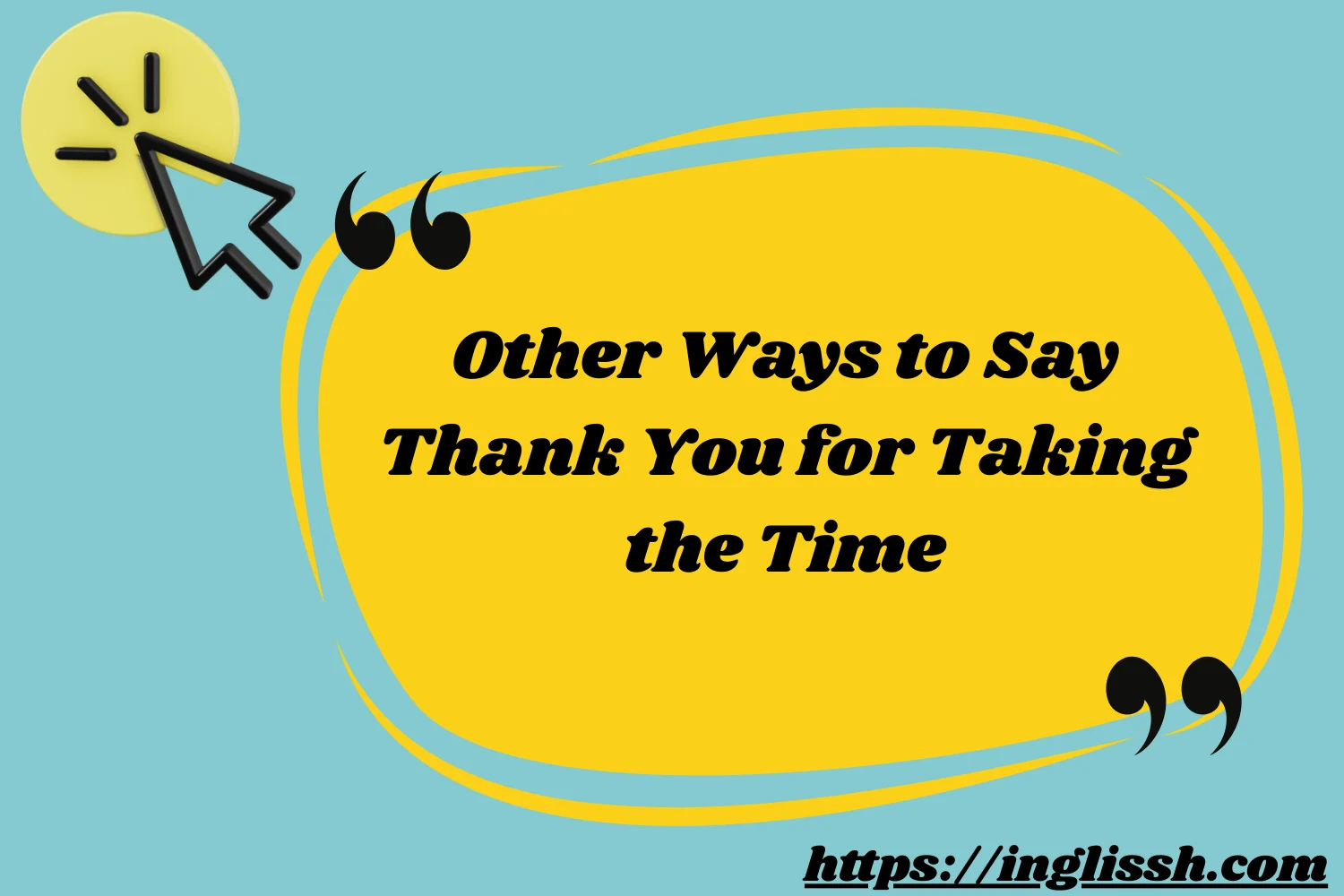 Other Ways to Say Thank You for Taking the Time