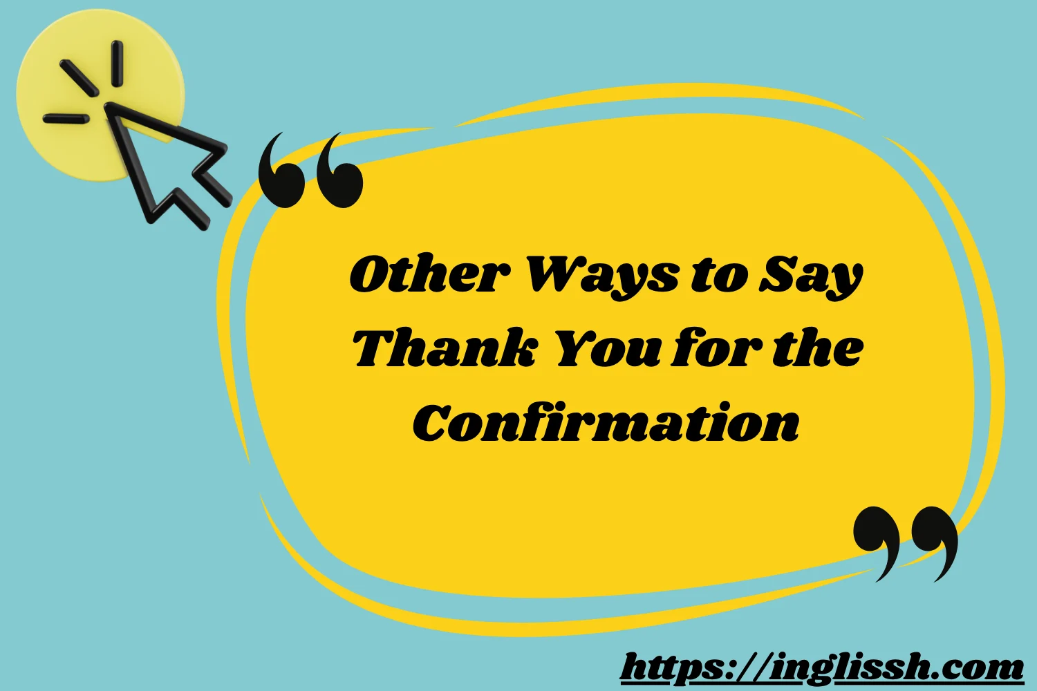 Other Ways to Say Thank You for the Confirmation
