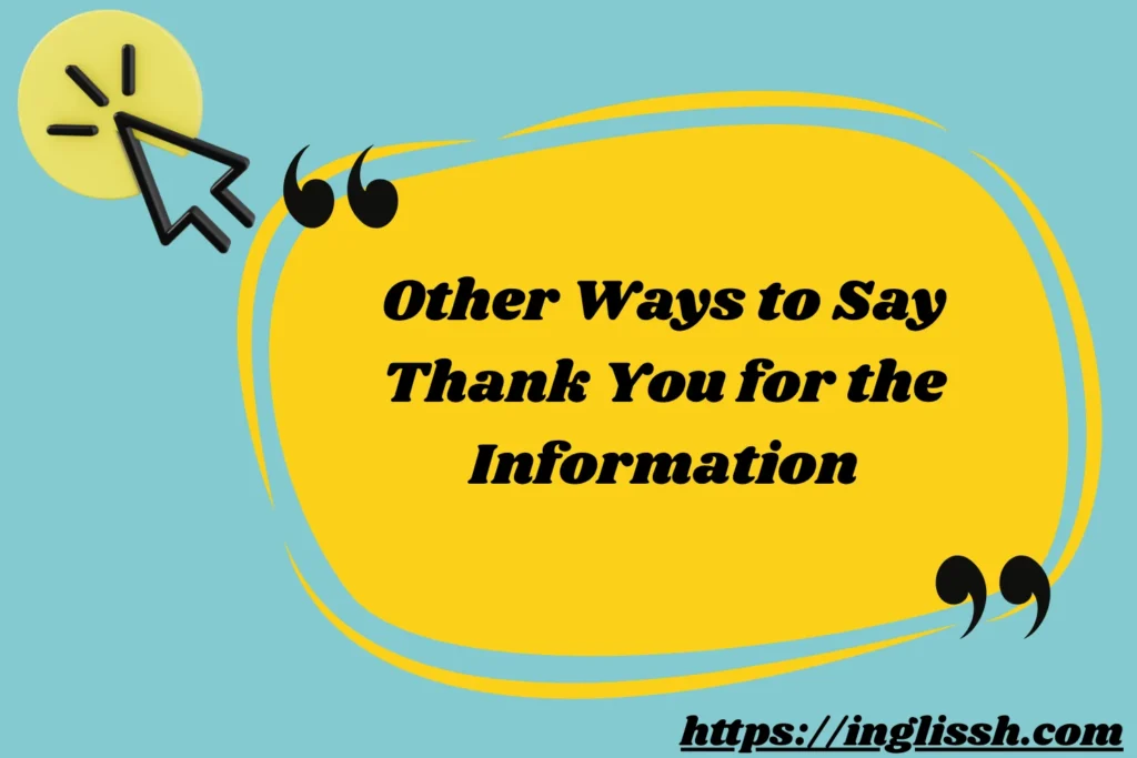 Other Ways to Say Thank You for the Information