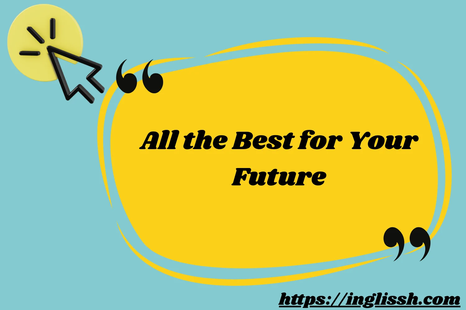 All the Best for Your Future