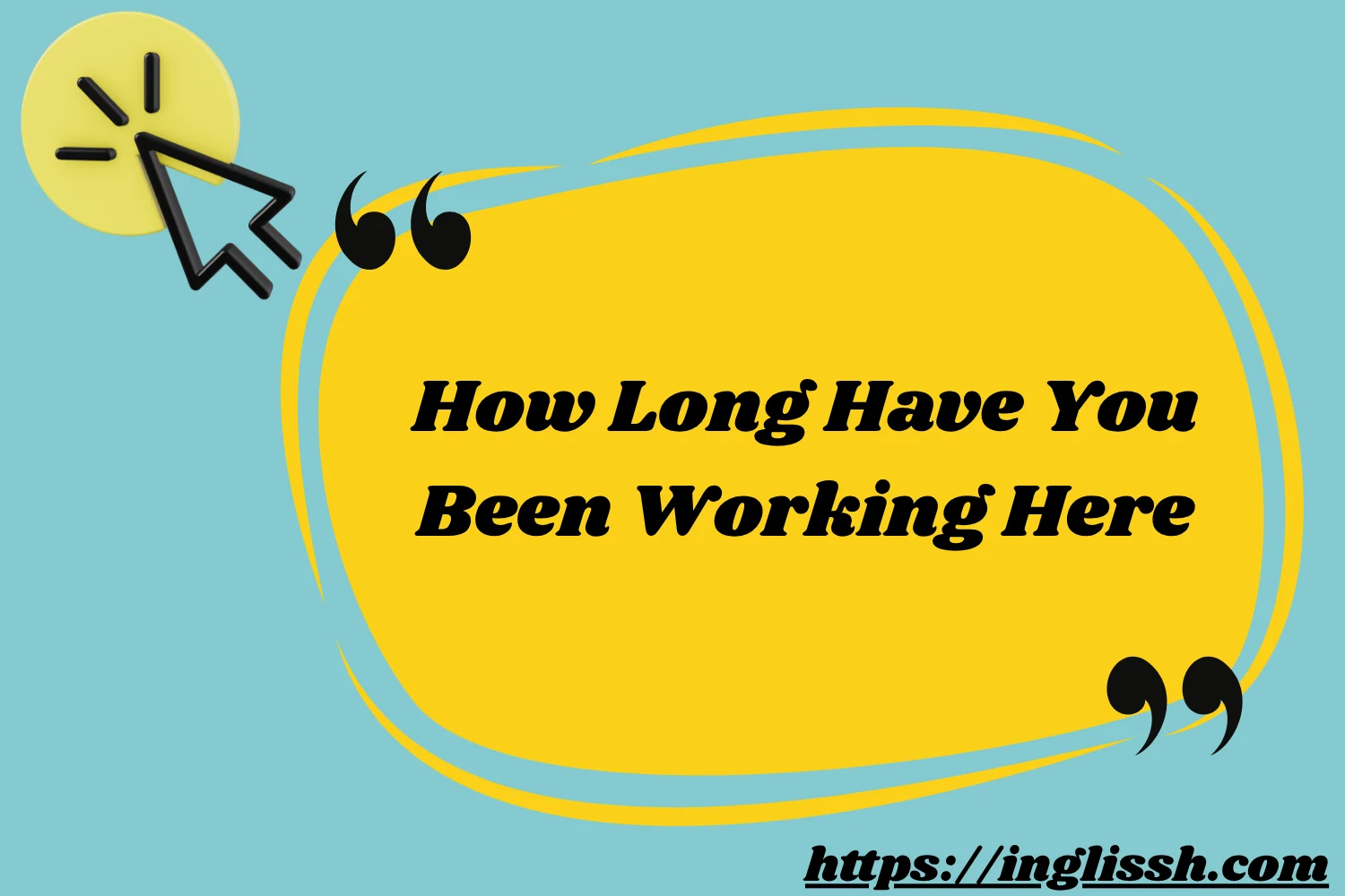 How Long Have You Been Working Here
