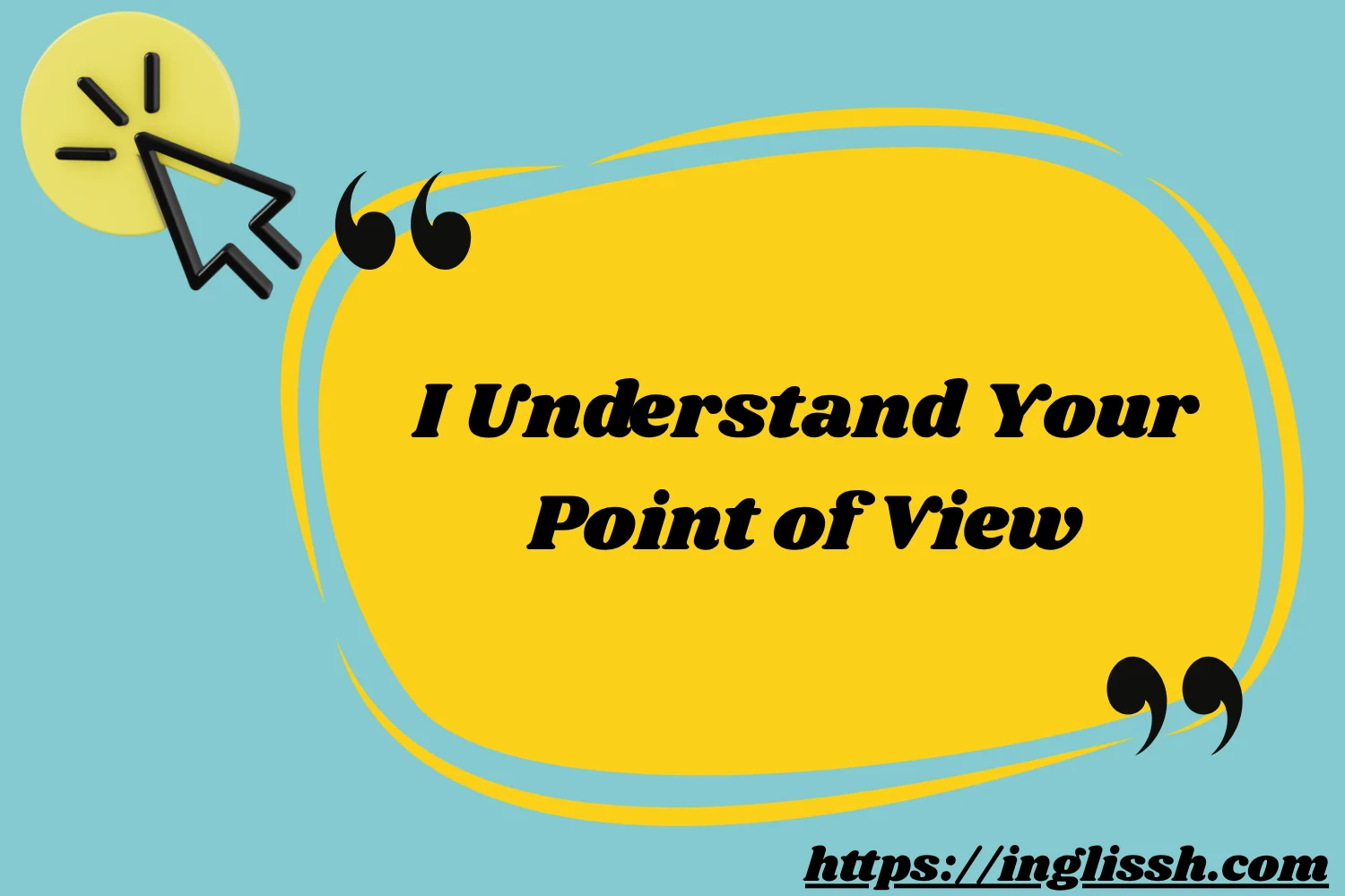 I Understand Your Point of View