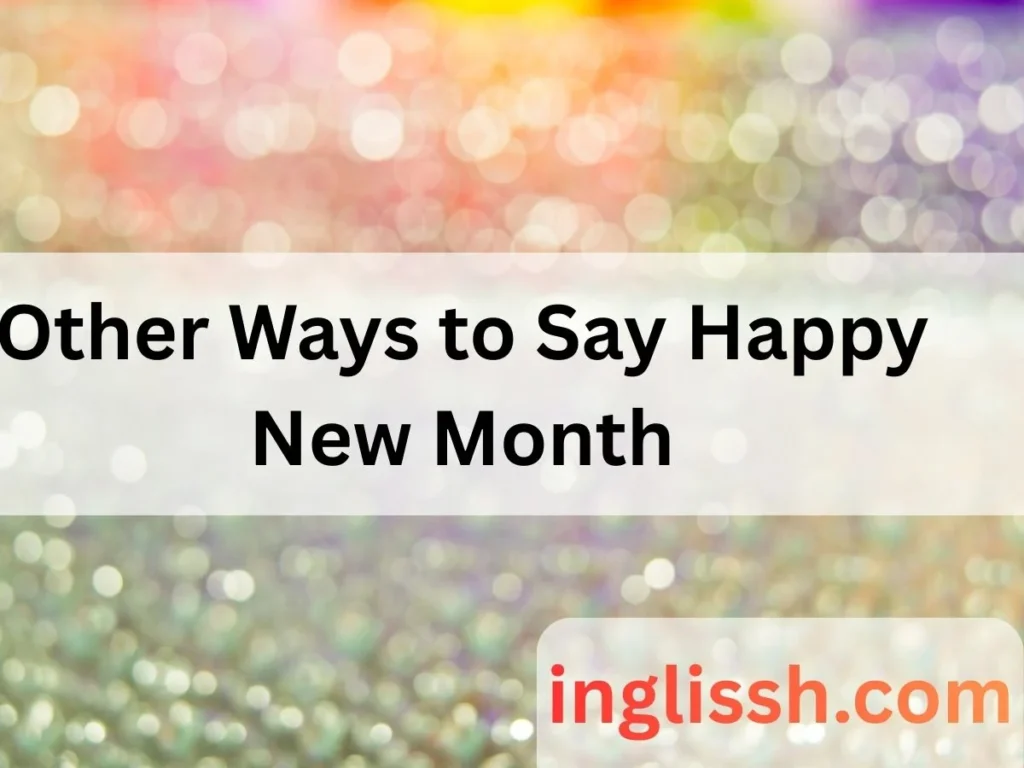 Other Ways to Say Happy New Month