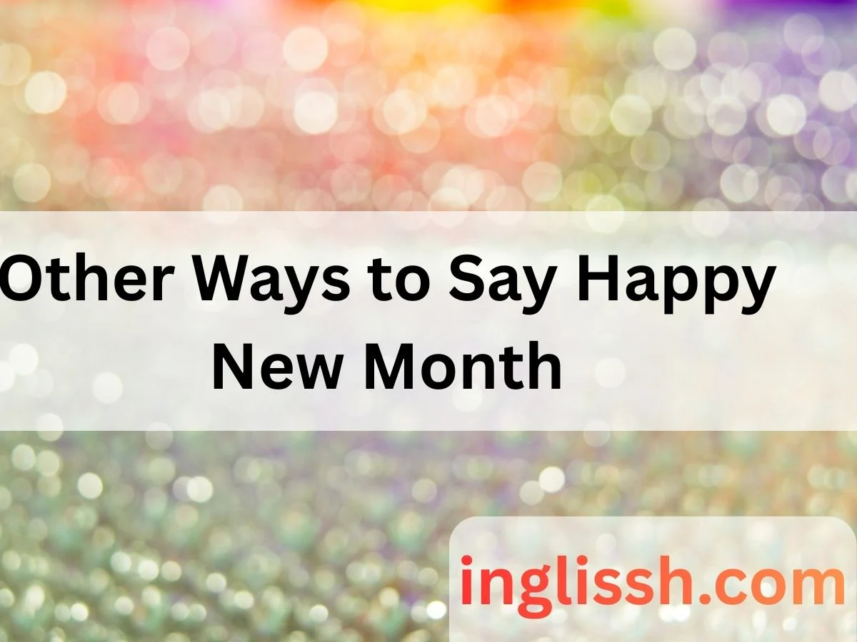 Other Ways to Say Happy New Month
