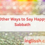 Other Ways to Say Happy Sabbath