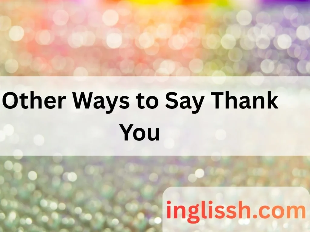 Other Ways to Say Thank You