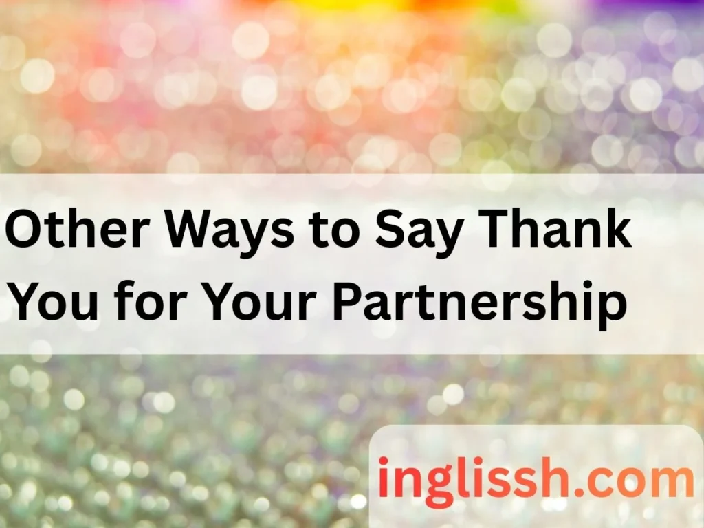Other Ways to Say Thank You for Your Partnership in 2026