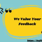 We Value Your Feedback