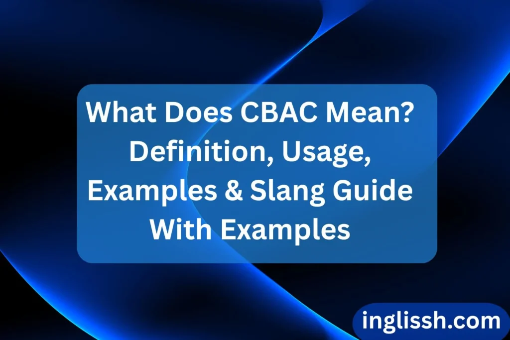 What Does CBAC Mean