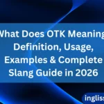 OTK Meaning