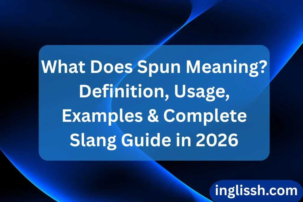 What Does Spun Meaning